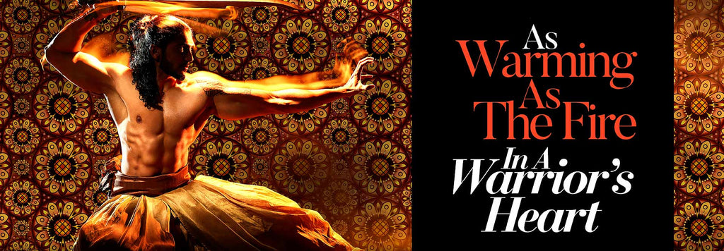 As Warming As The Fire In A Warrior’s Heart